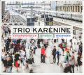 Trio Karénine : Chostakovitch, Dvořák, Weinberg (CD)