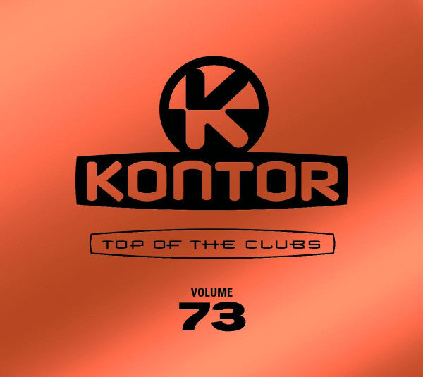 Various : Kontor - Top Of The Clubs Volume 73 (3xCD, Comp, Mixed)
