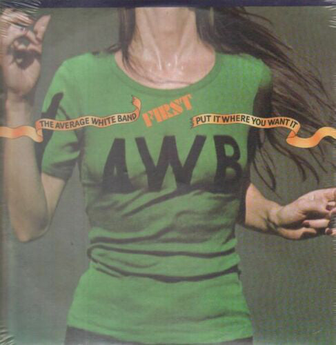 Average White Band : Put It Where You Want It (LP, Album, RE, Cle)