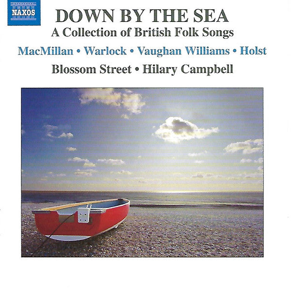 The Blossom Street Singers, Hilary Campbell : Down By The Sea: A Collection Of British Folk Songs (CD, Album)