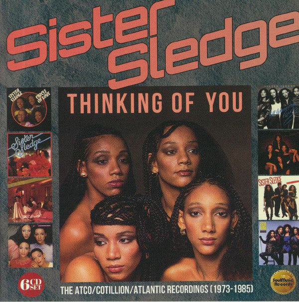 Sister Sledge : Thinking Of You (The Atco / Cotillion / Atlantic Recordings 1973-1985) (CD, Album, RE, RM + CD, Album, RE, RM + CD, Album,)