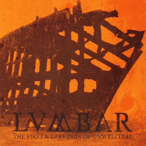 Lumbar : The First & Last Days Of Unwelcome (CD, Album, RE)