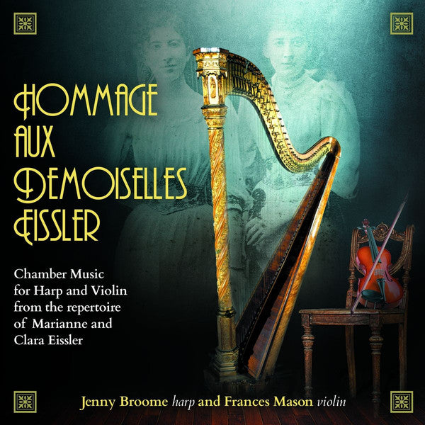 Jenny Broome, Frances Mason : Hommage Aux Demoiselles Eissler (CD, Album)
