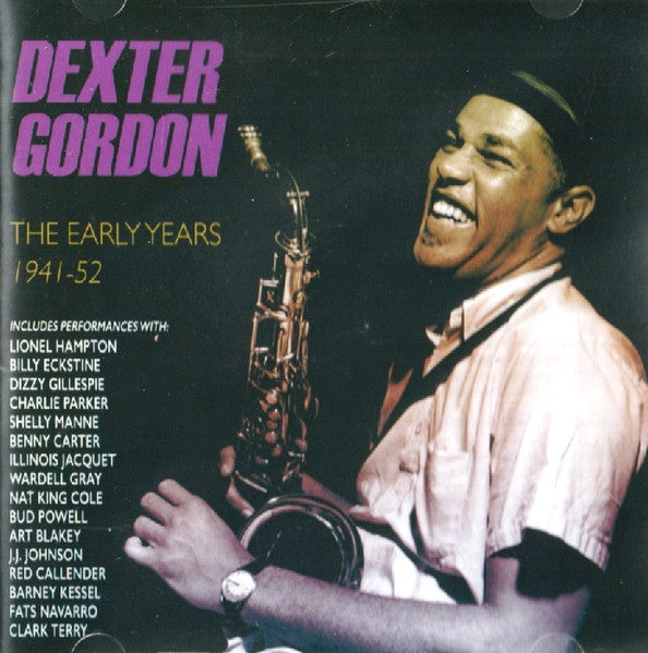Dexter Gordon : The Early Years 1941-52 (2xCD, Comp)