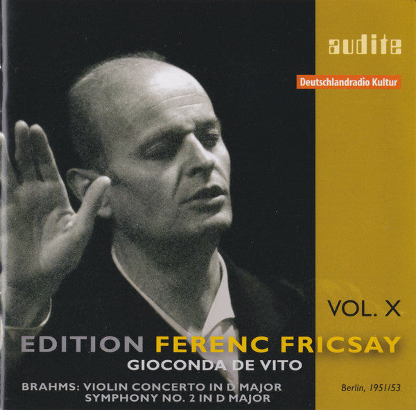Ferenc Fricsay, Gioconda De Vito, Johannes Brahms : Violin Concerto In D Major / Symphony No. 2 In D Major (CD, Mono, RM)