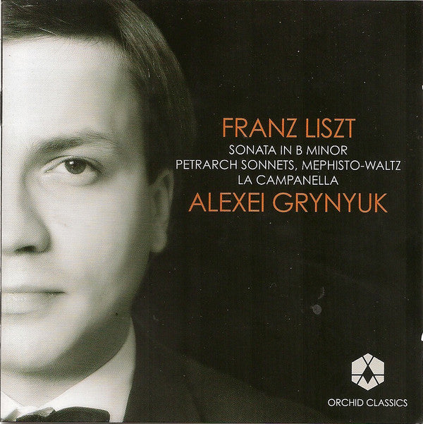Franz Liszt, Alexei Grynyuk : Sonata In B Minor, Petrarch Sonnets, Mephisto-Waltz, La Campanella (CD, Album)