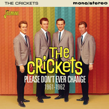 The Crickets (2) : Please Don't Ever Change 1961-1962 (CD, Comp, Mono)