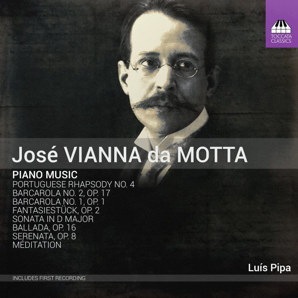José Viana da Mota, Luís Pipa : Piano Music (CD, Album)