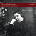 Robert Schumann, Martin Ivanov : Fantasiestucke; Novelletten (CD, Album)