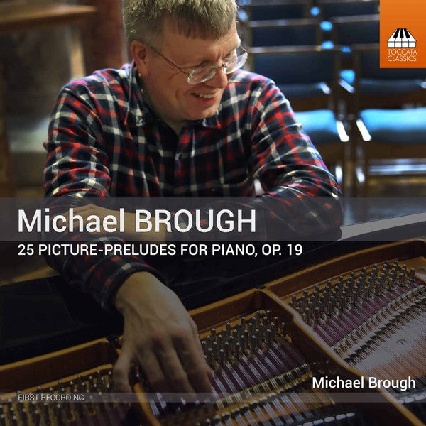 Michael Brough : 25 Picture-Preludes For Piano, Op. 19 (CD, Album)