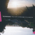 Worriers : You or Someone You Know (CD, Album, Gat)