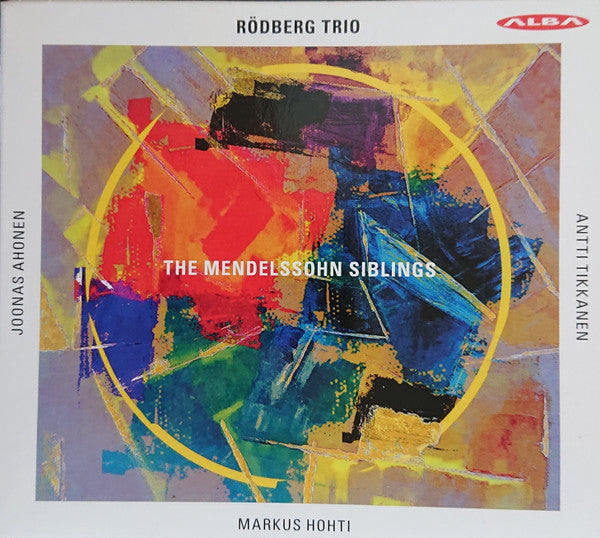 Rödberg Trio, Fanny Mendelssohn Hensel, Felix Mendelssohn-Bartholdy : The Mendelssohn Siblings (CD)