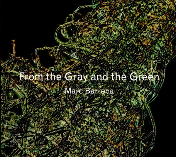 Marc Barreca : From The Gray And The Green (CD, Album)