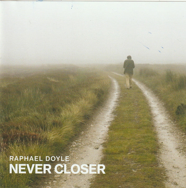 Raphael Doyle : Never Closer (CD, Album)