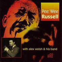 Pee Wee Russell With Alex Welsh & His Band : Pee Wee Russell With Alex Welsh & His Band (CD, Album)