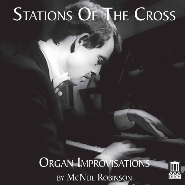 McNeil Robinson : Stations Of The Cross - Improvisations (CD)