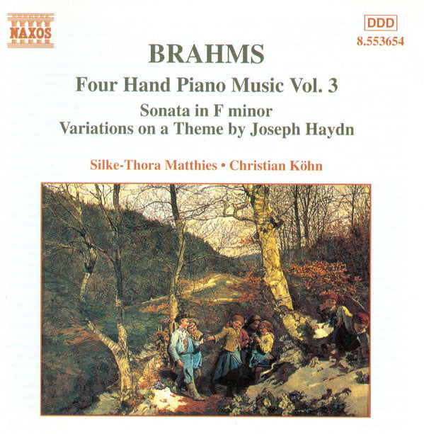 Johannes Brahms : Silke-Thora Matthies • Christian Köhn : Four Hand Piano Music Vol. 3 (Sonata In F Minor / Variations On A Theme By Joseph Haydn) (CD, Album)