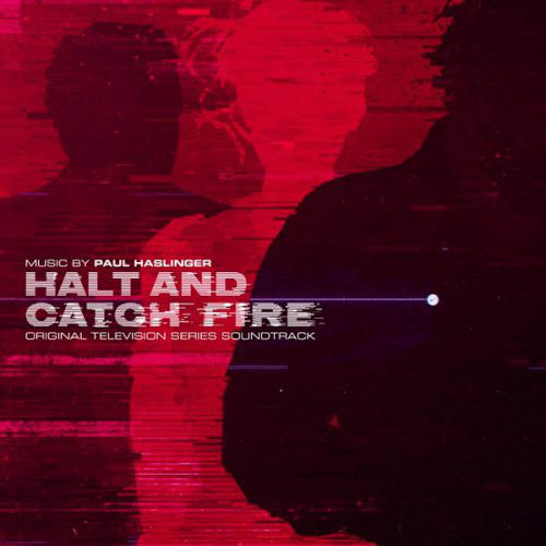 Paul Haslinger : Halt And Catch Fire (Original Television Series Soundtrack) (CD, Album)