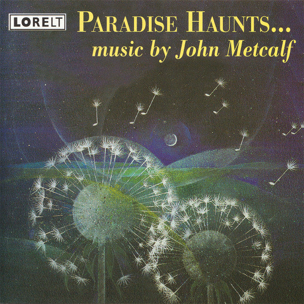 John Metcalf : Paradise Haunts (CD, Album)