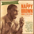 Nappy Brown : The Nappy Brown Singles Collection 1954-62 (2xCD, Comp)