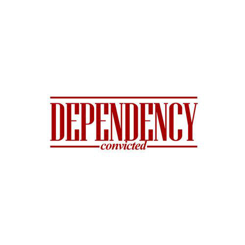 Dependency : Convicted (CD, EP)