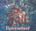 The Fall : Reformation! Post - TLC (CD, Album, RE + CD, Comp + CD + CD, RE + RM, Exp)