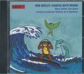 Robert Keeley - Mary Dullea, Odaline de la Martinez : Dances With Bears (CD, Album)