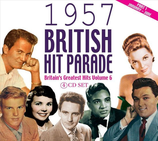 Various : 1957 British Hit Parade - Britain's Greatest Hits Volume 6, Part 1 (4xCD, Comp, RE)