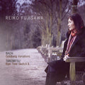 Reiko Fujisawa, Johann Sebastian Bach, Toru Takemitsu : Goldberg Variations ; Rain Tree Sketch II (CD, Album)