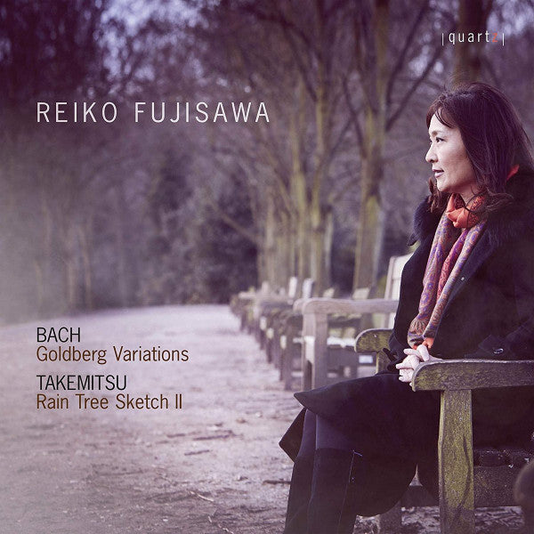 Reiko Fujisawa, Johann Sebastian Bach, Toru Takemitsu : Goldberg Variations ; Rain Tree Sketch II (CD, Album)
