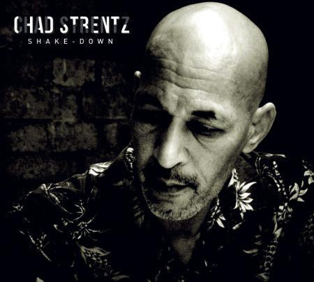 Chad Strentz : Shake - Down (CDr, Album)
