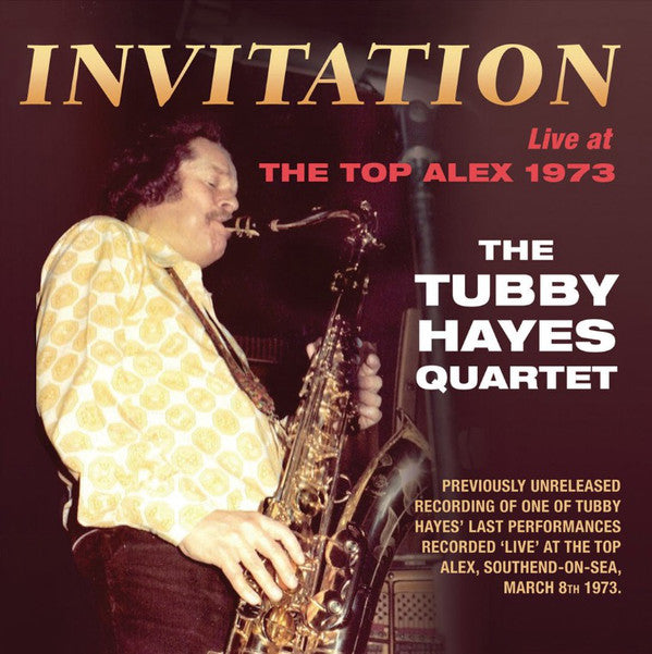 Tubby Hayes Quartet : Invitation: Live At The Top Alex 1973 (CD, Album)