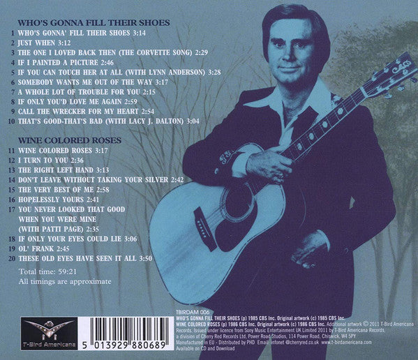 George Jones (2) : Who's Gonna Fill Their Shoes & Wine Colored Roses (CD, Comp, RE)