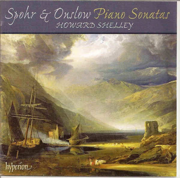 Louis Spohr, George Onslow, Howard Shelley : Piano Sonatas (CD, Album)