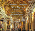 Benjamin Ludwig Ramhaufski, Joseph Balthasar Hochreither - St. Florianer Sängerknaben, Ars Antiqua Austria, Gunar Letzbor : Festive Masses For Lambach Abbey (CD, Album, RE)