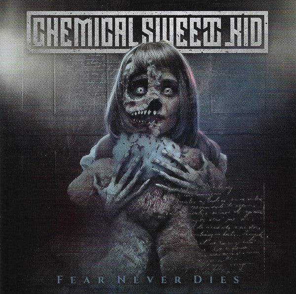 The Chemical Sweet Kid : Fear Never Dies (CD, Album)