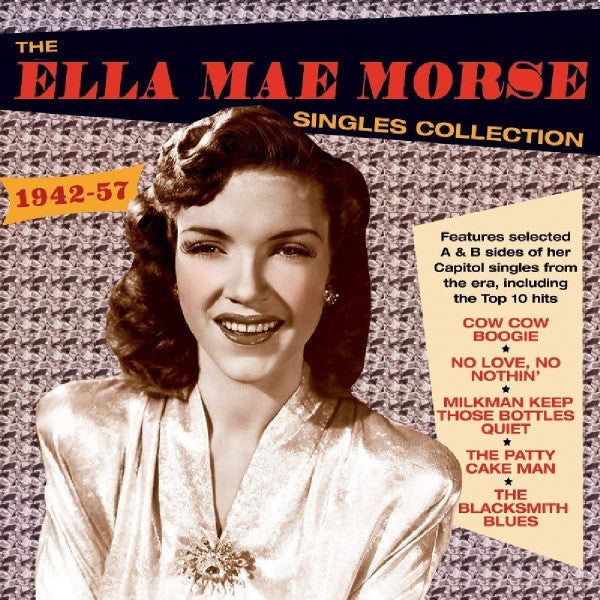 Ella Mae Morse : The Ella Mae Morse Singles Collection 1942-57 (2xCD, Comp)