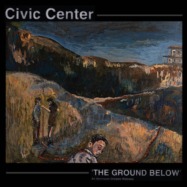 Civic Center : The Ground Below (LP, Album)