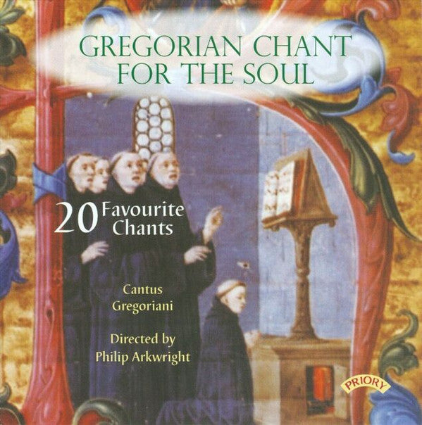 Cantus Gregoriani, Philip Arkwright : Gregorian Chant For The Soul (20 Favourite Chants) (CD)