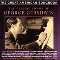 Various : The Classic Songs Of George Gershwin (2xCD, Comp)