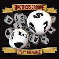 Brothers Groove (2) : Play The Game (CD)