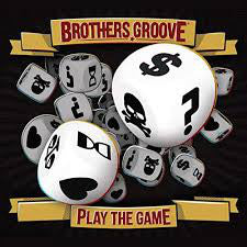 Brothers Groove (2) : Play The Game (CD)