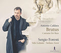 Antonio Caldara, Sergio Foresti, Stile Galante, Stefano Aresi : Brutus: Cantatas For Bass (CD, Album)