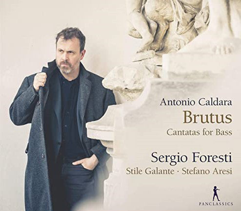 Antonio Caldara, Sergio Foresti, Stile Galante, Stefano Aresi : Brutus: Cantatas For Bass (CD, Album)