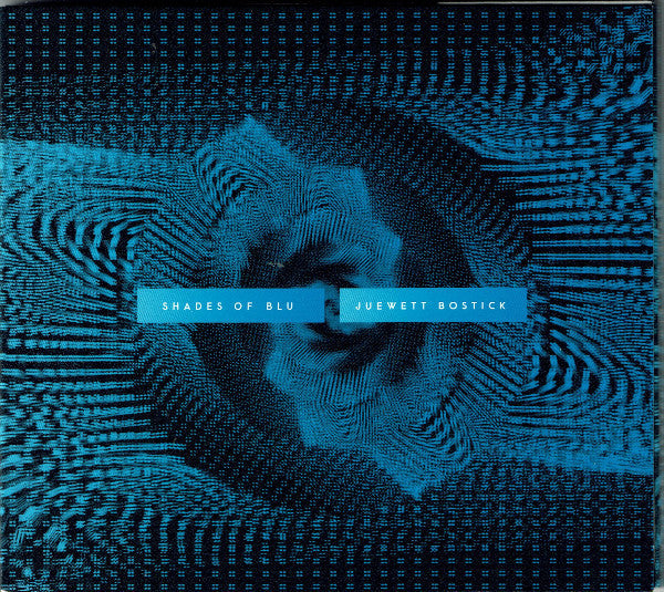 Juewett Bostick : Shades Of Blu (CD, Album)