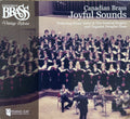 The Canadian Brass Featuring Elmer Iseler & The Festival Singers Of Canada And Organist Douglas Haas : Joyful Sounds (CD, Album, RE)