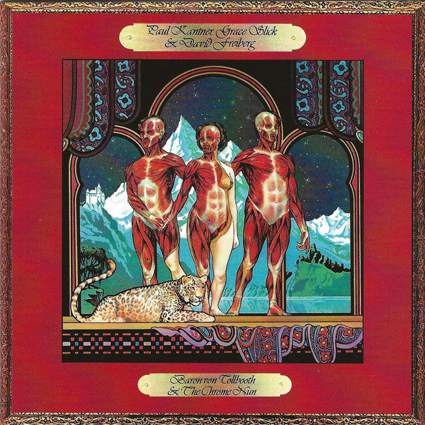 Paul Kantner, Grace Slick & David Freiberg : Baron Von Tollbooth & The Chrome Nun (CD, Album, RE, RM, Dig)