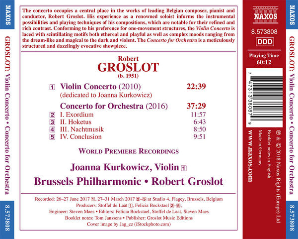 Robert Groslot, Joanna Kurkowicz, Brussels Philharmonic : Concerto For Orchestra; Violin Concerto (CD, Album)