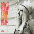 Various : Don't Blow Your Cool! (More 60s Girls From UK Decca) (CD, Comp)