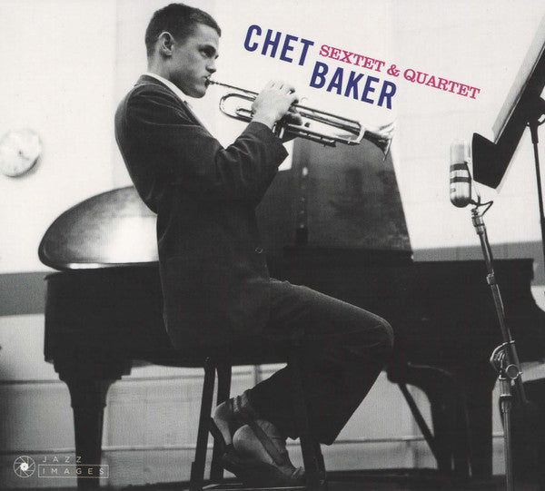 Chet Baker : Sextet & Quartet (CD, Album, RE, RM, Dig)